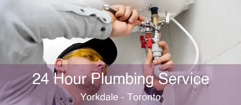  24 Hour Plumbing Service Yorkdale - Toronto
