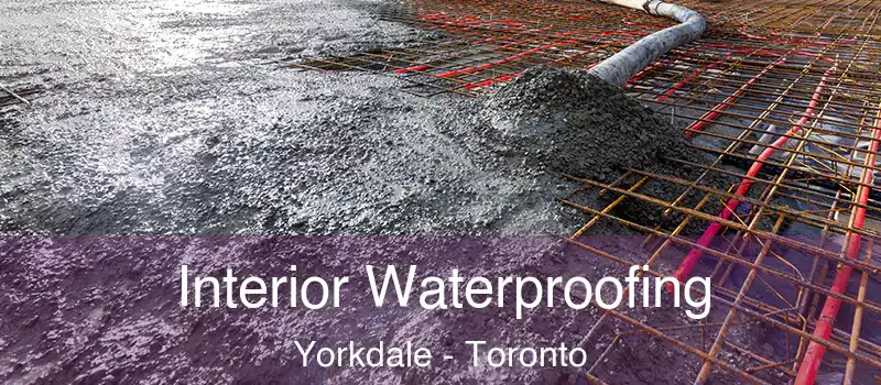  Interior Waterproofing Yorkdale - Toronto