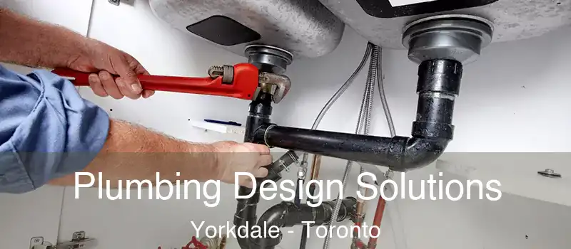  Plumbing Design Solutions Yorkdale - Toronto